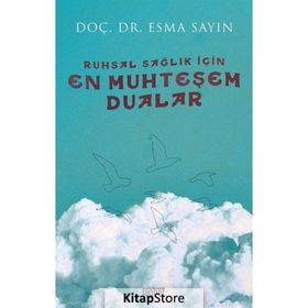Ruhsal Sağlık İçin En Muhteşem Dualar - Esma Sayın