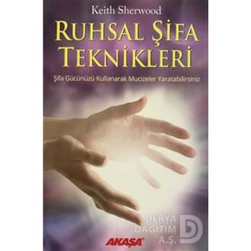 RUHSAL ŞİFA TEKNIKLERI - KEITH SHERWOOD