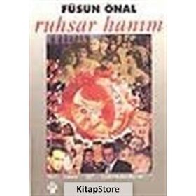 RUHSAR HANIM - FÜSUN ÖNAL