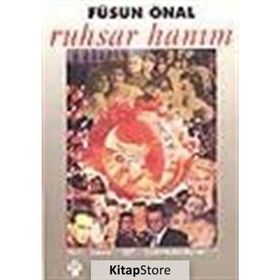 RUHSAR HANIM - FÜSUN ÖNAL
