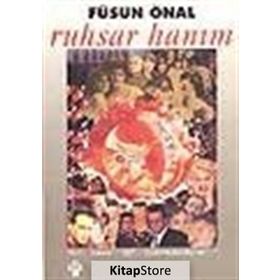 RUHSAR HANIM - FÜSUN ÖNAL