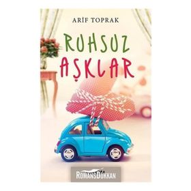 Ruhsuz Aşklar - Arif Toprak