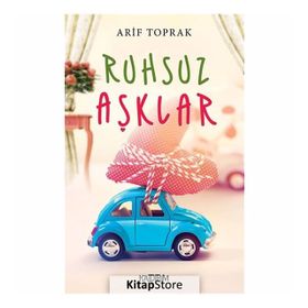 Ruhsuz Aşklar - Arif Toprak