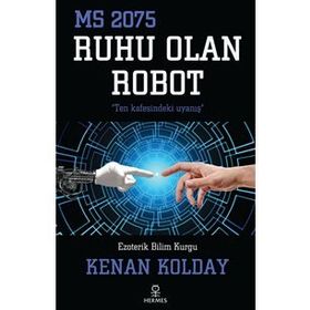 Ruhu Olan Robot - Kenan Kolday