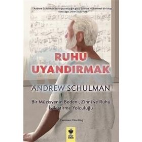 Ruhu Uyandırmak - Andrew Schulman