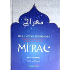 Ruhul Beyan Tefsirinden Peygamber Efendimizin s.a.v. En Büyük Mucizelerinden Mi’rac - Havva Osmanlı