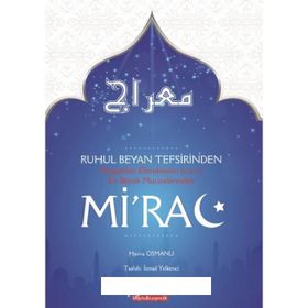 Ruhul Beyan Tefsirinden Peygamber Efendimizin s.a.v. En Büyük Mucizelerinden Mi’rac - Havva Osmanlı