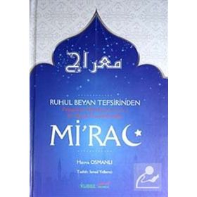 Ruhul Beyan Tefsirinden Peygamber Efendimizin s.a.v. En Büyük Mucizelerinden Mi’rac - Havva Osmanlı