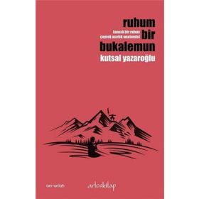 Ruhum Bir Bukalemun - Kutsal Yazaroğlu