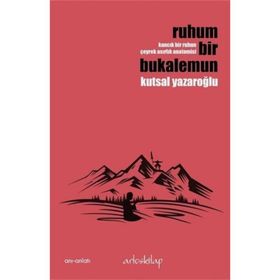 Ruhum Bir Bukalemun - Kutsal Yazaroğlu