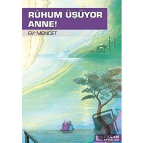 Ruhum Üşüyor Anne - Elif Mencet