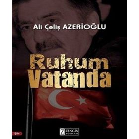Ruhum Vatanda - Ali Çeliş Azerioğlu