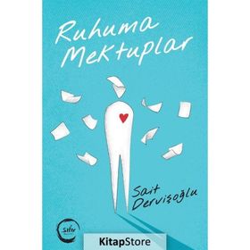 Ruhuma Mektuplar - Sait Dervişoğlu
