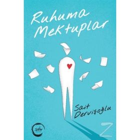 Ruhuma Mektuplar - Sait Dervişoğlu
