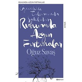 Ruhumda Azgın Fırtınalar - Oğuz Savaş