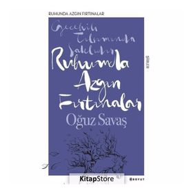 Ruhumda Azgın Fırtınalar - Oğuz Savaş