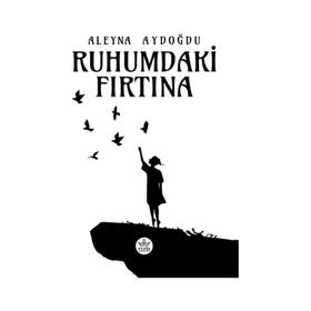 Ruhumdaki Fırtına - Aleyna Aydoğdu - Elpis Yayınları