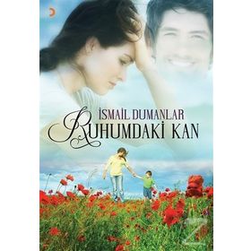 Ruhumdaki Kan - İsmail Dumanlar