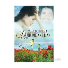 Ruhumdaki Kan - İsmail Dumanlar