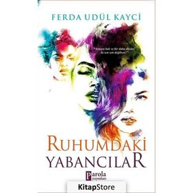 Ruhumdaki Yabancılar - Ferda Udül Kayci