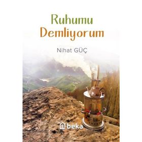 Ruhumu Demliyorum - Nihat Güç
