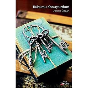 Ruhumu Konuşturdum - Ahsen Özcan