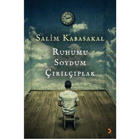 Ruhumu Soydum Çırılçıplak - Salim Kabasakal