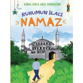 Ruhumun İlacı Namaz - Kübra Hülya Arıcı Sorrentino