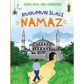 Ruhumun İlacı Namaz - Kübra Hülya Arıcı Sorrentino