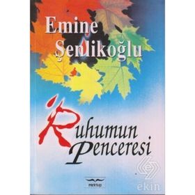 RUHUMUN PENCERESI - EMINE ÖZKAN ŞENLİKOĞLU