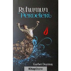 Ruhumun Perdeleri - Gurbet Duymuş