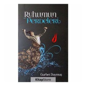 Ruhumun Perdeleri - Gurbet Duymuş