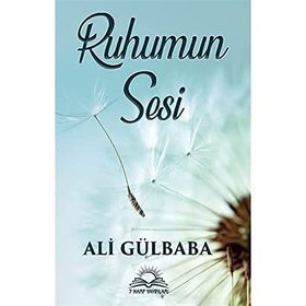 Ruhumun Sesi - Ali Gülbaba