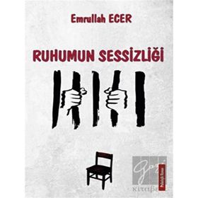 Ruhumun Sessizliği - Emrullah Ecer