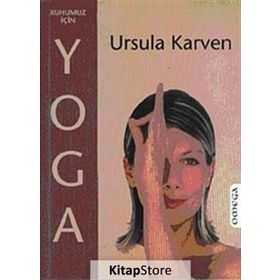 RUHUMUZ İÇİN YOGA - URSULA KARVEN