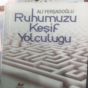 Ruhumuzu Keşif Yolculuğu - Ali Ferşadoğlu