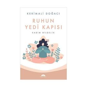 Ruhun 7 Kapısı - Kerimali Doğacı