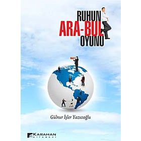 RUHUN ARA-BUL OYUNU - GÜLNUR İŞLER