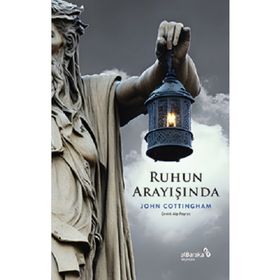 Ruhun Arayışında John Cottingham Albaraka Yayınları