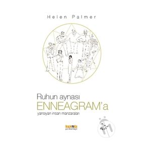 Ruhun Aynası Enneagram’a Yansıyan İnsan Manzaraları - Helen Palmer