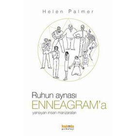 Ruhun Aynası Enneagram’a Yansıyan İnsan Manzaraları - Helen Palmer