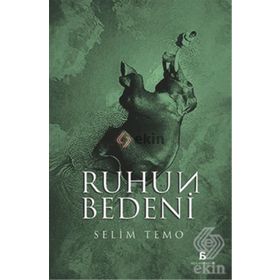 Ruhun Bedeni - Selim Temo