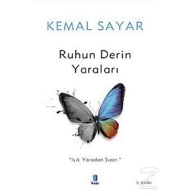 Ruhun Derin Yaraları - Kemal Sayar