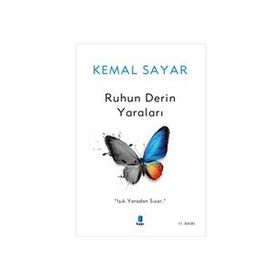 Ruhun Derin Yaraları - Kemal Sayar