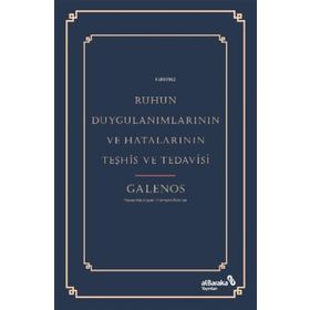 Ruhun Duygulanımlarının ve Hatalarının Teşhis ve Tedavisi Kolektif Albaraka Yayınları
