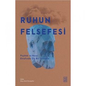 Ruhun Felsefesi Ketebe Yayınları