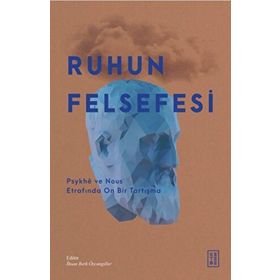 Ruhun Felsefesi Ketebe Yayınları