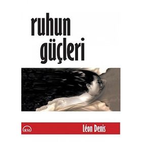 RUHUN GÜÇLERI - GENEL