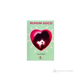 RUHUN GÜCÜ - ERDAL DOĞAN