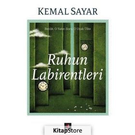 Ruhun Labirentleri - Kemal Sayar